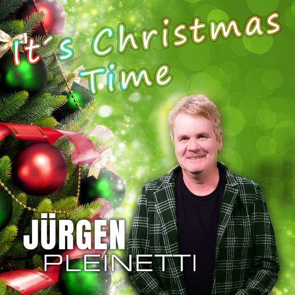 It´s Christmas Time - Jürgen Pleinetti´s musikalischer Weihnachtsgruß
